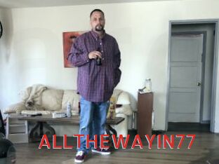 ALLTHEWAYIN77