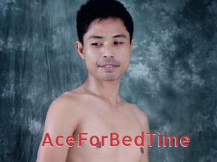 AceForBedTime