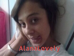 AlanaLovely