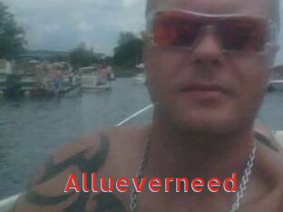Allueverneed