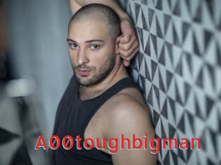 A00toughbigman
