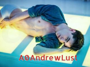 A0AndrewLust