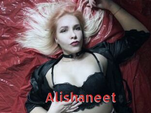 Alishaneet