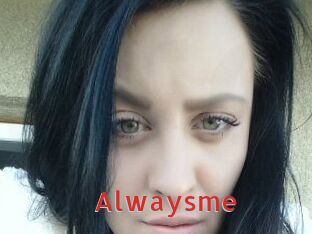 Alwaysme