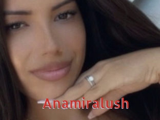 Anamiralush