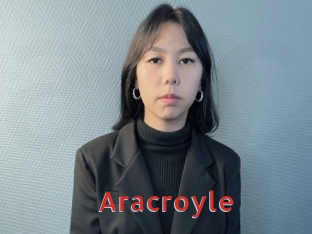Aracroyle