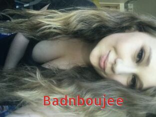 Badnboujee