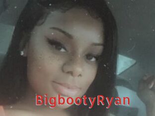 BigbootyRyan