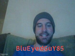 BluEyedGuY85