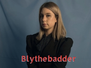 Blythebadder