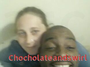 Chocholateandswirl