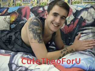 CuteTheoForU