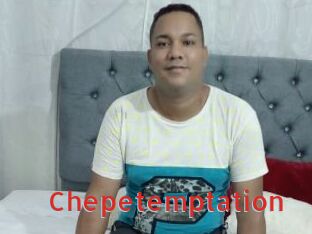 Chepetemptation