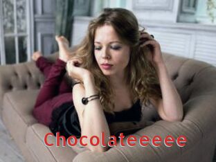 Chocolateeeee