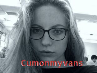 Cumonmyvans