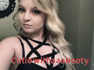 Cutiewithaaabooty