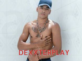 DEXXTERPLAY