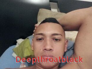 Deepthroatblack
