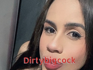 Dirtybigcock