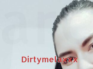 Dirtymelaxxx