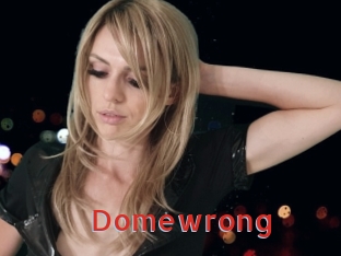 Domewrong