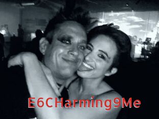 E6CHarming9Me