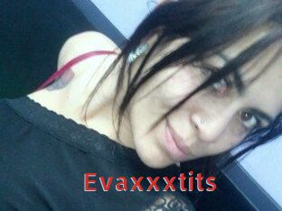 Evaxxxtits
