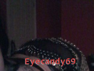 Eyecandy69