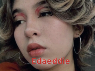 Edaeddie