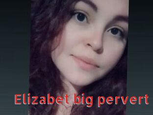 Elizabet_big_pervert