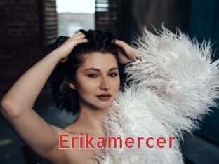 Erikamercer