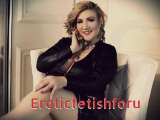 Eroticfetishforu