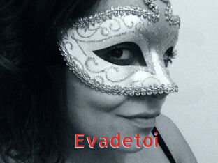 Evadetoi