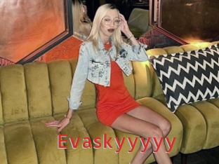 Evaskyyyyy