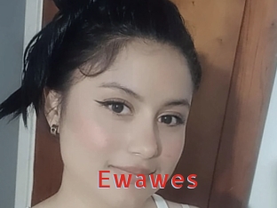 Ewawes