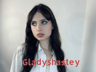 Gladyshastey