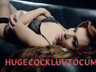 HUGECOCKLUVTOCUM