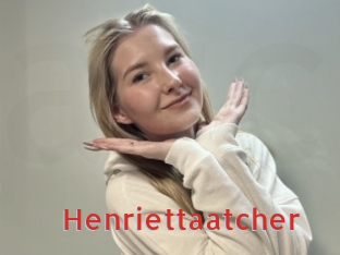 Henriettaatcher