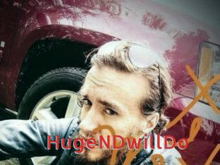 HugeNDwillDo