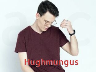 Hughmungus