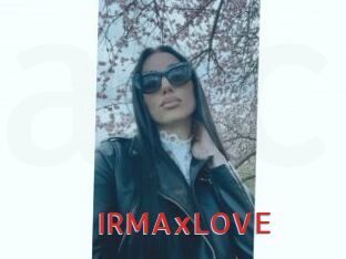 IRMAxLOVE