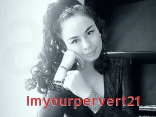 Imyourpervert21