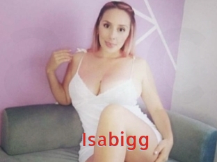 Isabigg