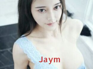Jaym