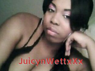 JuicynWettxXx