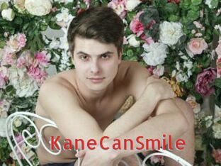 KaneCanSmile