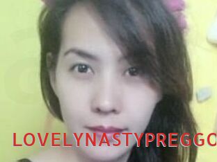 LOVELYNASTYPREGGO
