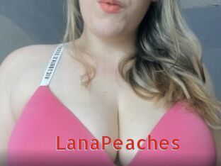 LanaPeaches