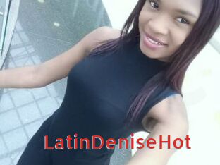 LatinDeniseHot