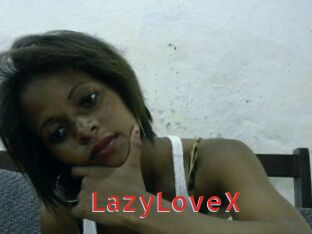 LazyLoveX
